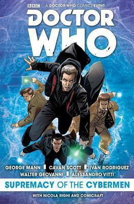 Doctor Who: Supremacy of the Cybermen by Cavan Scott, George Mann, Alessandro Vitti