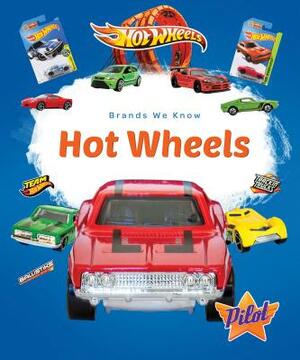 Hot Wheels by Sara Green