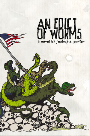 An Edict Of Worms (The Book Of Ziz, #2) by Joshua S. Porter