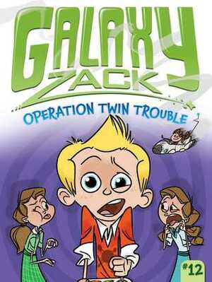 Operation Twin Trouble by Ray O'Ryan, Jason Kraft