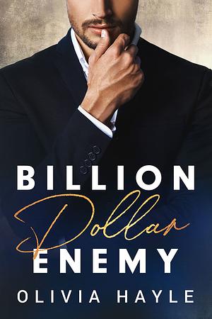 Billion Dollar Enemy  by Olivia Hayle