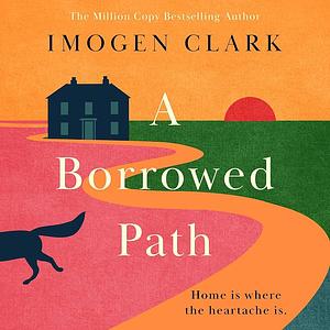 A Borrowed Path by Imogen Clark