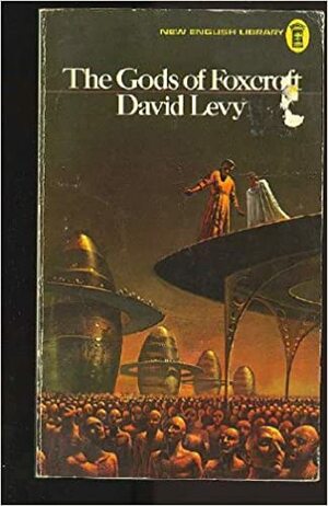 The Gods Of Foxcroft by David Levy