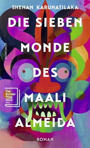 Die sieben Monde des Maali Almeida by Shehan Karunatilaka