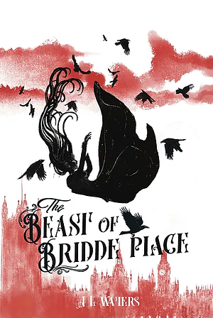 The Beast of Bridde Place by A. L. Waters