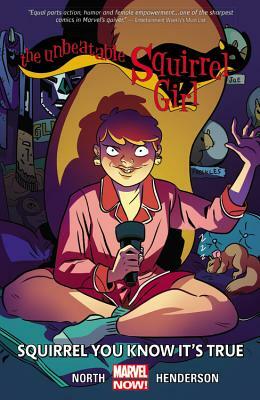 The Unbeatable Squirrel Girl Vol. 2: Squirrel You Know It's True by Ryan North