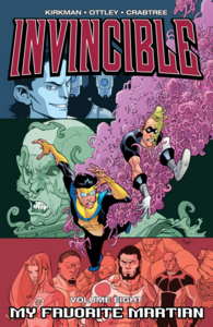 Invincible, Vol. 8: My Favorite Martian by Robert Kirkman