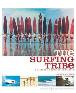 The Surfing Tribe: A History of Surfing in Britain by Roger Mansfield