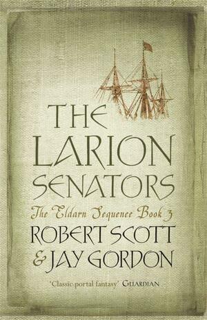 The Larion Senators by Robert Scott, Jay Gordon