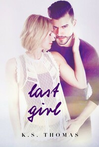 Last Girl by K.S. Thomas