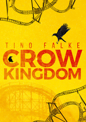 Crow Kingdom by Tino Falke