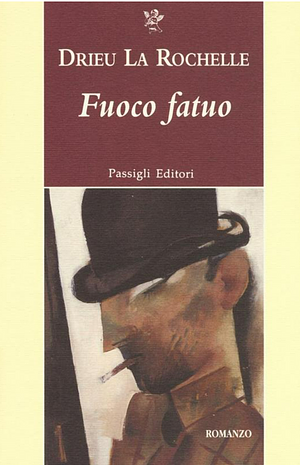 Fuoco fatuo by Pierre Drieu la Rochelle, Donatella Cerutti Pini, Maria Pia Tosti Croce