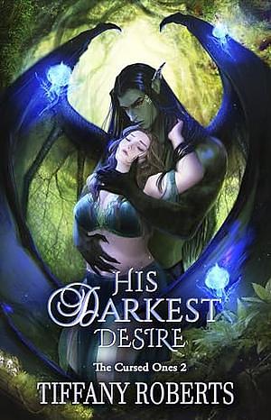 His Darkest Desire by Tiffany Roberts