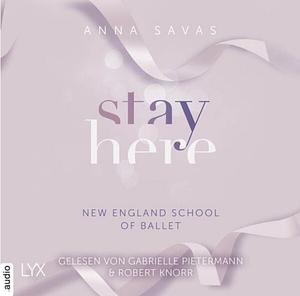 Stay Here by Anna Savas