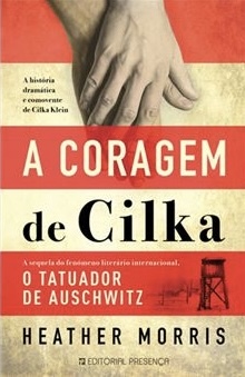 A Coragem de Cilka by Heather Morris