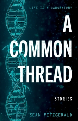 A Common Thread by Sean Fitzgerald