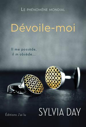 Dévoile-moi by Sylvia Day