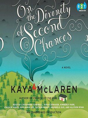 On the Divinity of Second Chances by Kaya McLaren