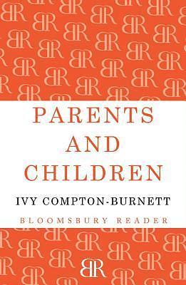 Parents and Children by Ivy Compton-Burnett