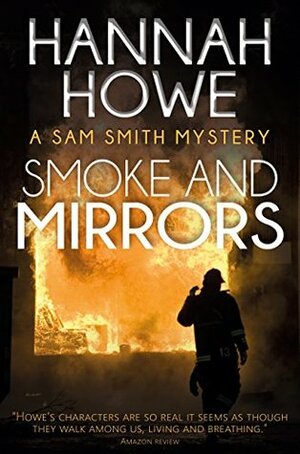 Smoke and Mirrors by Hannah Howe