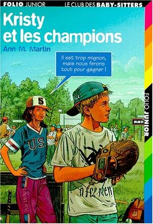 Kristy et les champions by Ann M. Martin, Marie-Laure Goupil