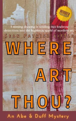 Where Art Thou? by Sean Patrick Little
