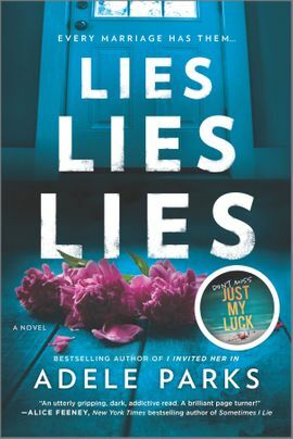 Lies, Lies, Lies: A Novel by Adele Parks