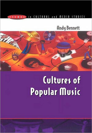 Cultures of Popular Music by Andy Bennett