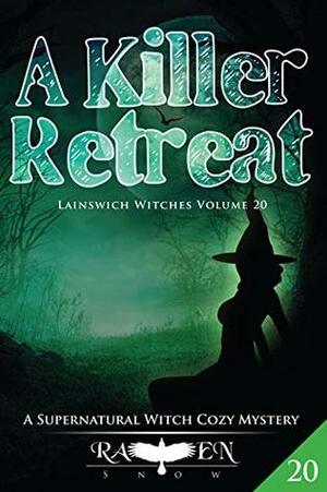 A Killer Retreat by Raven Snow