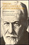 Speech and Language in Psychoanalysis by Anthony Wilden, Jacques Lacan