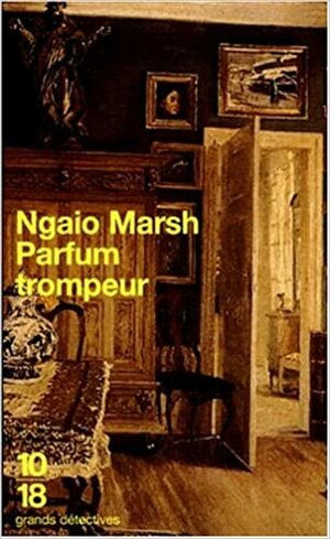 Parfum trompeur by Ngaio Marsh