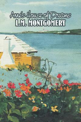 Anne's House of Dreams by L.M. Montgomery