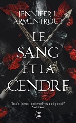 Le Sang et la Cendre by Jennifer L. Armentrout