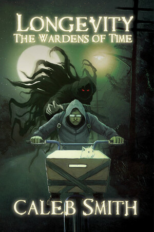 Longevity: The Wardens Of Time by Caleb Smith
