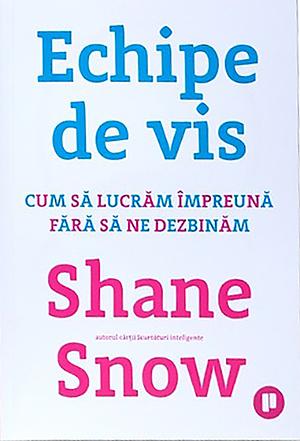 Echipe de vis by Shane Snow