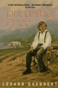 Breaking Free by LouAnn Gaeddert