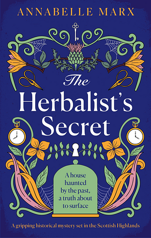 The Herbalist's Secret by Annabelle Marx, Annabelle Marx