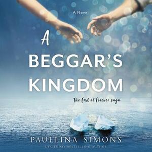 A Beggar's Kingdom by Paullina Simons