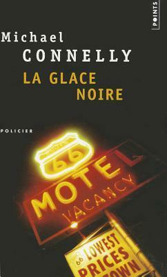 La glace noire by Michael Connelly, Jean Esch