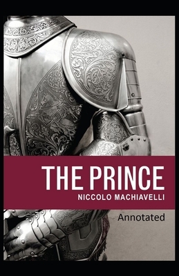 The Prince Classic Edition(Original Annotated) by Niccolò Machiavelli