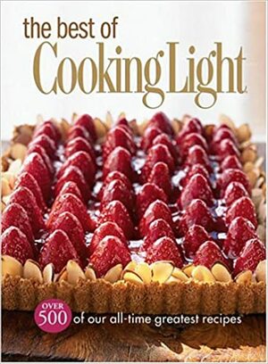 The Best of Cooking Light by Holley Contri Johnson, Cooking Light Magazine