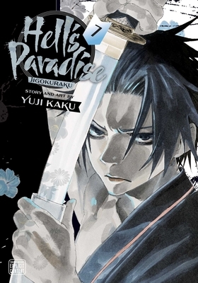 Hell's Paradise: Jigokuraku, Vol. 7 by Yuji Kaku