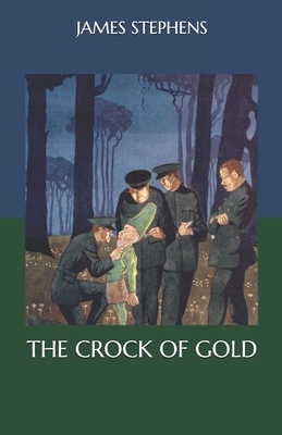 The Crock of Gold by James Stephens