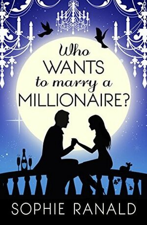 Who Wants to Marry a Millionaire? by Sophie Ranald