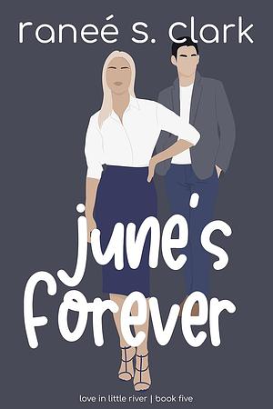 June's Forever by Ranee S. Clark