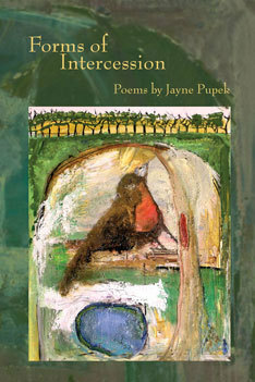 Forms of Intercession by Jayne Pupek