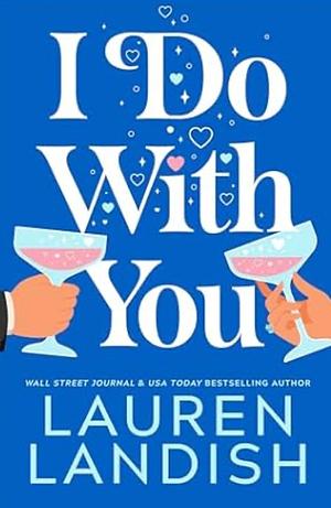 I Do with You by Lauren Landish