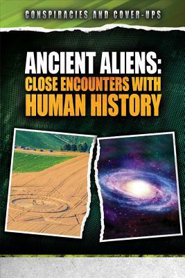 Ancient Aliens: Close Encounters with Human History by Filip Coppens, Philip Coppens