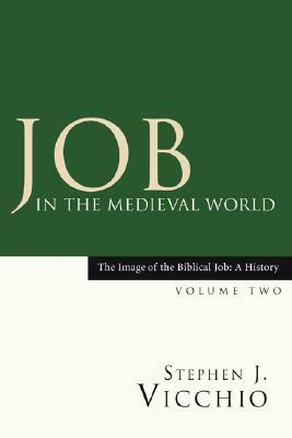 Job in the Medieval World by Stephen J. Vicchio