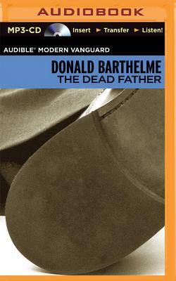 The Dead Father by Donald Barthelme